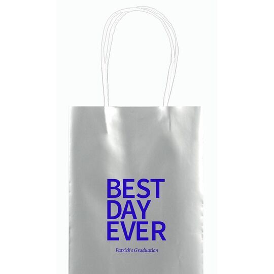 Bold Best Day Ever Mini Twisted Handled Bags